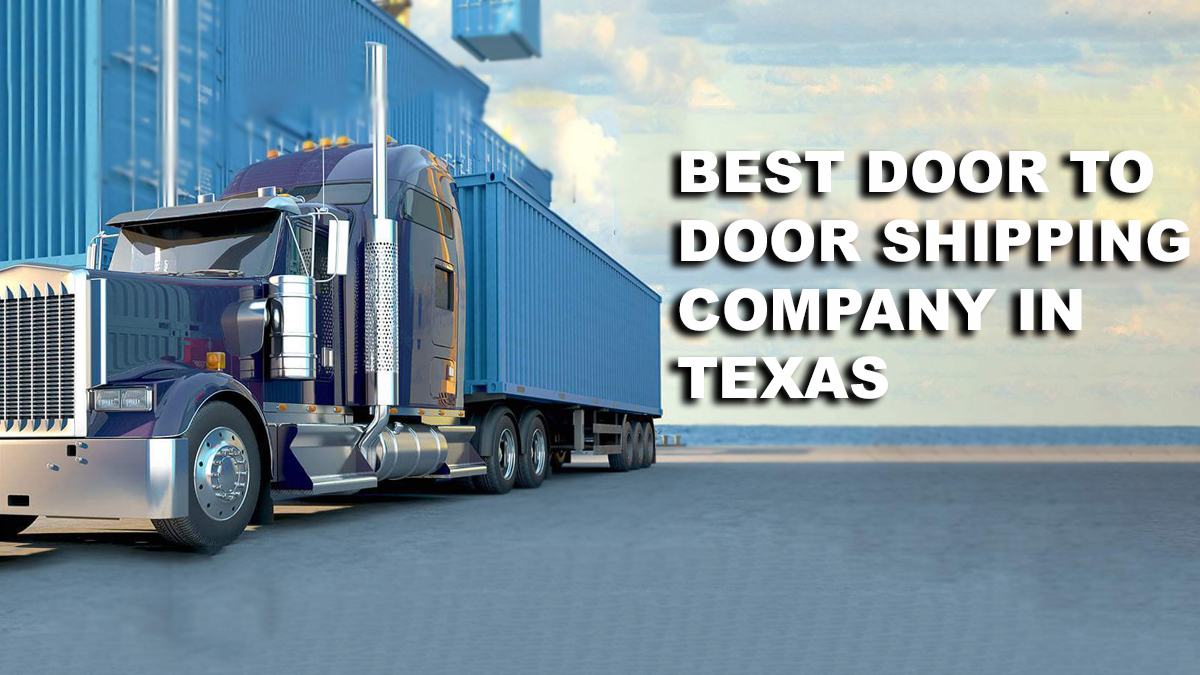 Best Door to Door Shipping Company in Texas